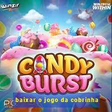 baixar o jogo da cobrinha